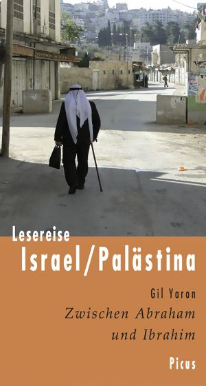 [Lesereise 01] • Palästina · Zwischen Abraham und Ibrahim